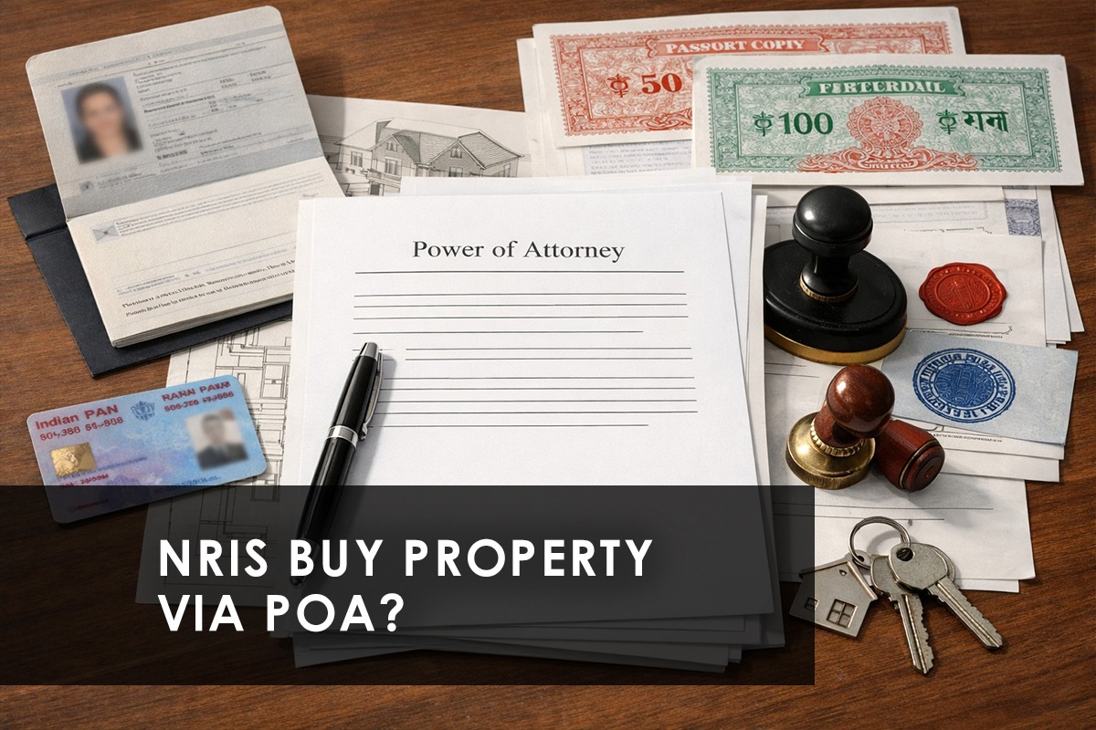 Can NRIs Buy Property In India Through Power Of Attorney? A Complete Guide